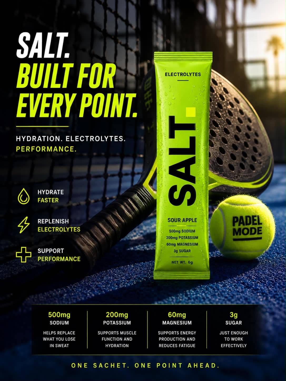 SALT. Built for every point. — Sour Apple sachet on a padel court. One sachet. One point ahead.